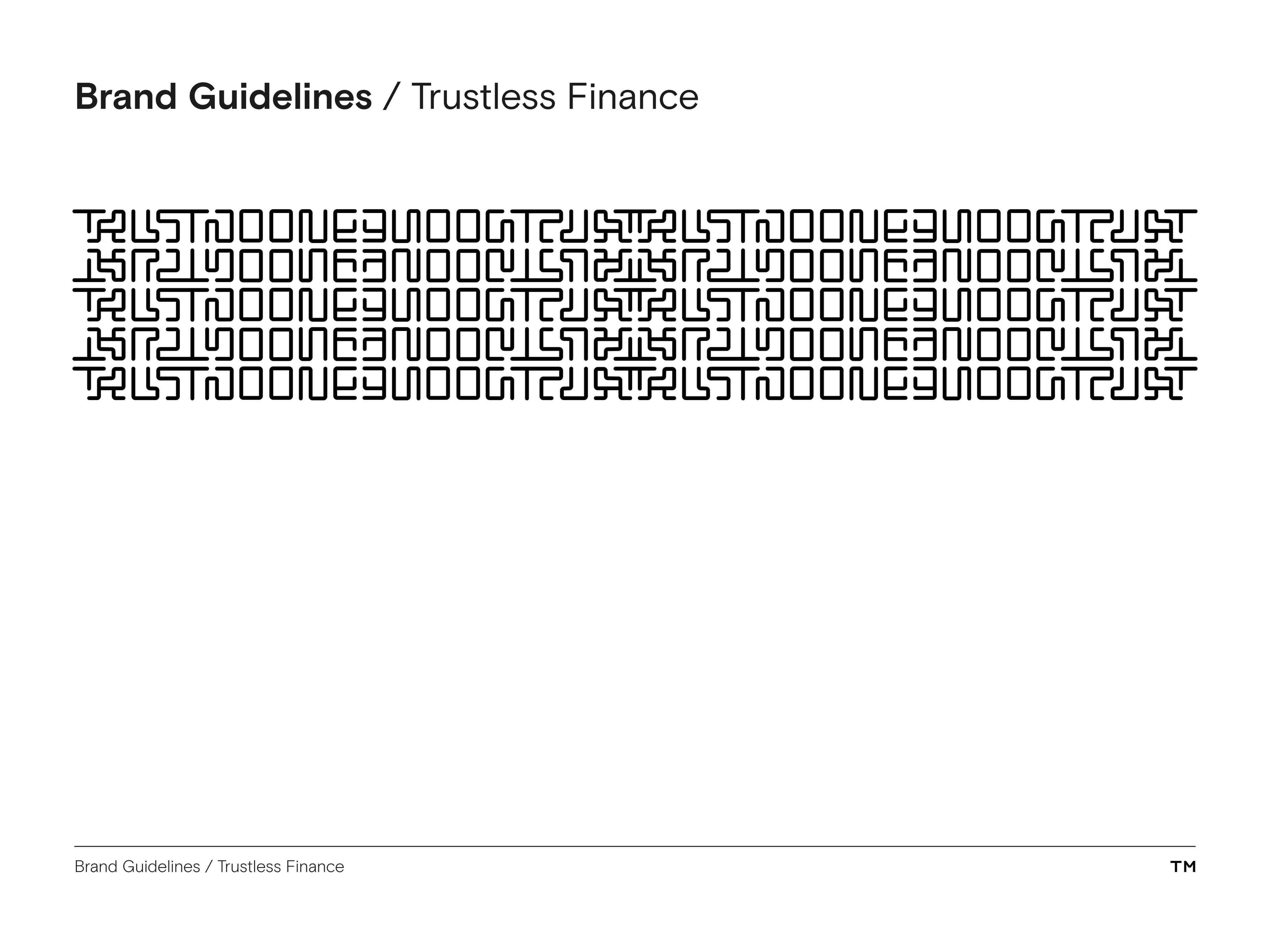 Trustless Finance Brand Guidelines trust no one